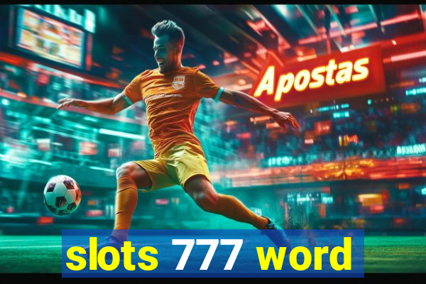 slots 777 word